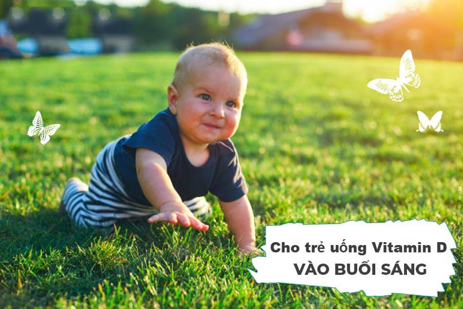 Vitamin d cho trẻ sơ sinh uống lúc nào?