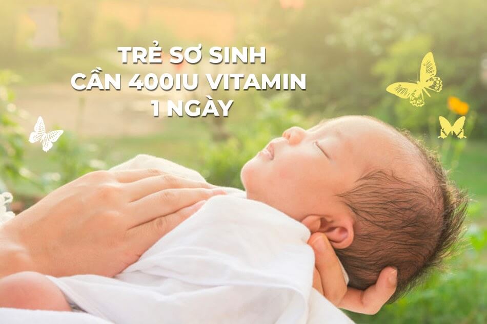 Trẻ sơ sinh cần bổ sung bao nhiêu vitamin d là đủ?
