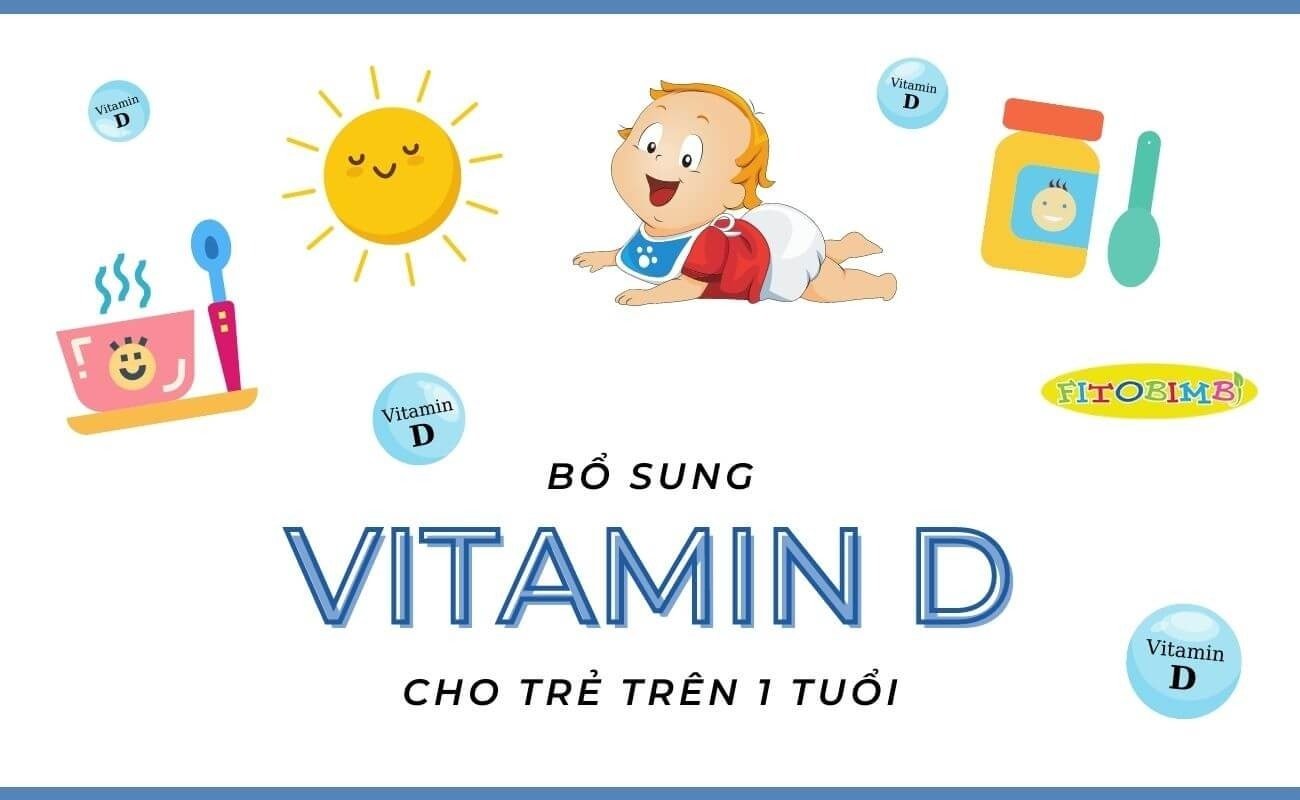 Tại sao trẻ trên 1 tuổi cần bổ sung vitamin D3?
