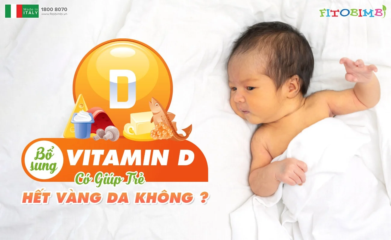 Lợi ích của vitamin D3 đối với sức khỏe của trẻ sơ sinh