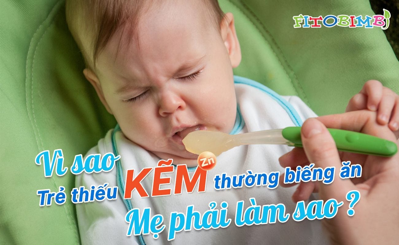 trẻ thiếu kẽm biếng ăn