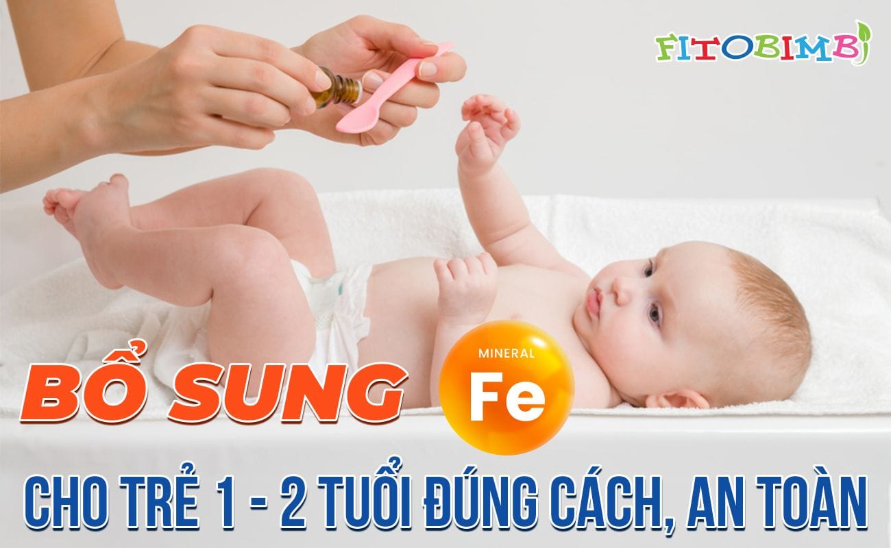 bổ sung sắt cho trẻ 1 - 2 tuổi