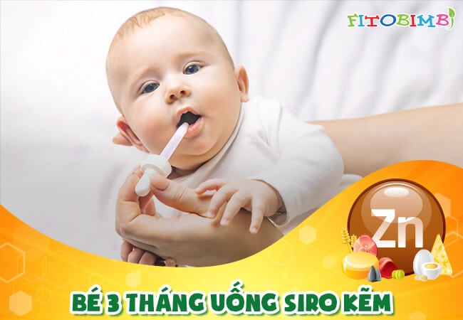 Siro kẽm là sản phẩm thích hợp cho bé 3 tháng tuổi