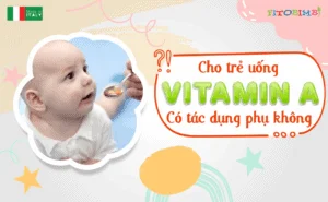 Tác dụng phụ khi uống vitamin A