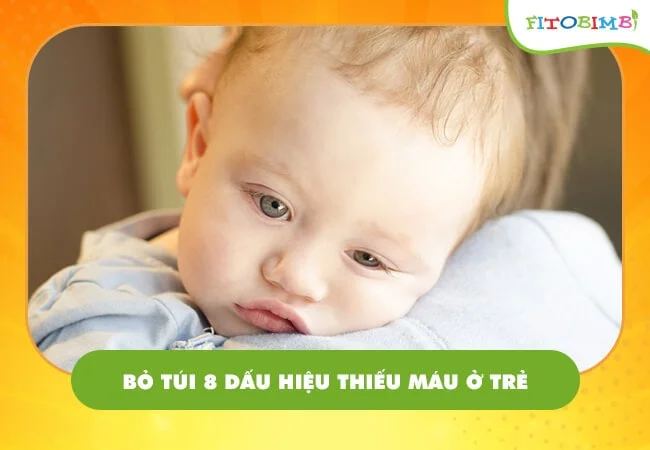 Dấu hiệu thiếu máu ở trẻ là gì?