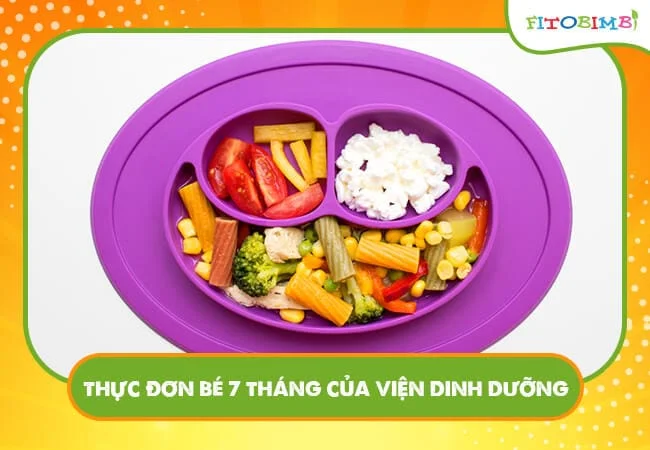 Thực đơn ăn dặm cho bé 7 tháng của Viện Dinh Dưỡng