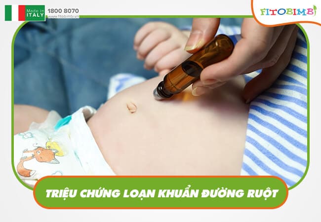 Trẻ bị đầy bụng khi loạn khuẩn đường ruột