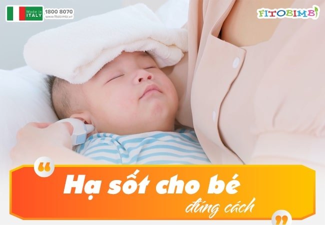 Hạ sốt giúp bé cảm thấy dễ chịu hơn