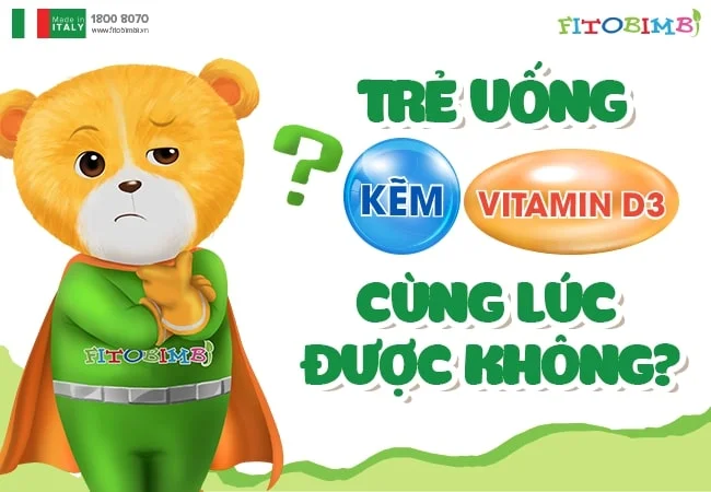 Trẻ có thể uống kẽm và vitamin D3 cùng lúc được