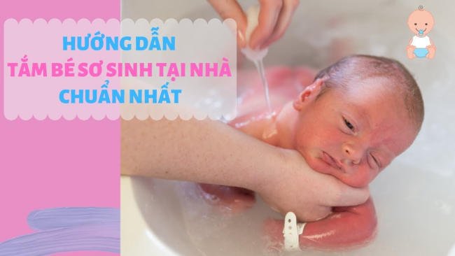 Hướng dẫn tắm cho trẻ sơ sinh đúng cách