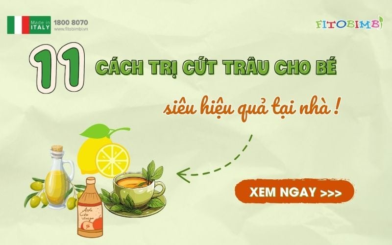 11 cach tri cut trau cho be