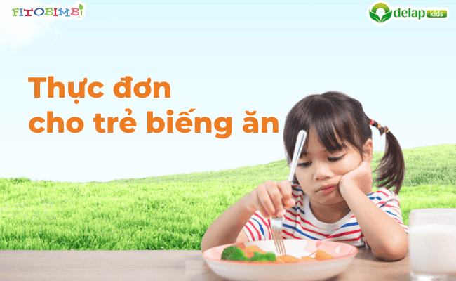 Thực đơn cho trẻ biếng ăn